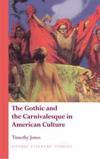 The Gothic and the Carnivalesque in American Culture