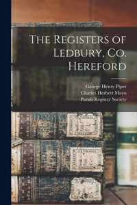 The Registers of Ledbury, Co. Hereford