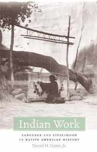 Indian Work - Language and Livelihood in Native American History