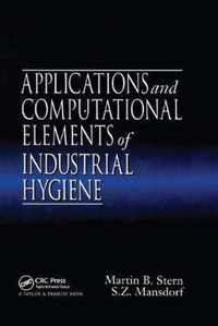 Applications and Computational Elements of Industrial Hygiene.