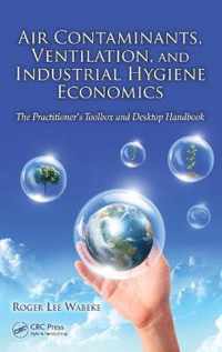 Air Contaminants, Ventilation, and Industrial Hygiene Economics