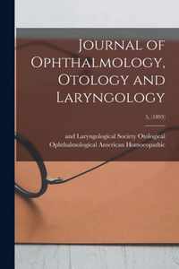 Journal of Ophthalmology, Otology and Laryngology; 5, (1893)