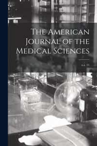 The American Journal of the Medical Sciences; n.s. 21