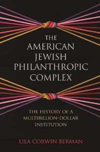 The American Jewish Philanthropic Complex