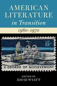 American Literature in Transition, 1960â  1970