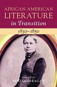 African American Literature in Transition, 1830-1850
