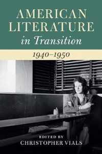 American Literature in Transition, 1940â  1950