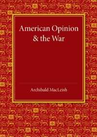 American Opinion and the War