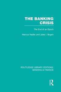 The Banking Crisis