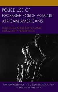 Police Use of Excessive Force against African Americans