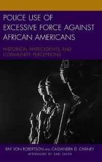 Police Use of Excessive Force against African Americans