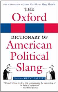 The Oxford Dictionary of American Political Slang