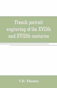 French portrait engraving of the XVIIth and XVIIIth centuries