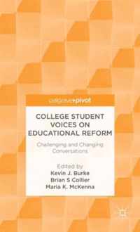 College Student Voices on Educational Reform