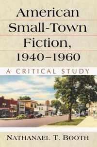 American Small-Town Fiction, 1940-1960