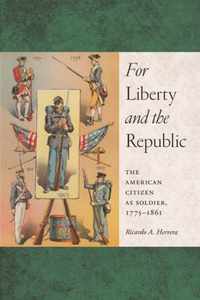 For Liberty And The Republic