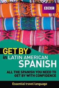 Get By in Latin American Spanish Book