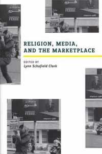 Religion, Media, and the Marketplace