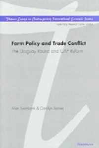 Farm Policy and Trade Conflict