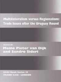 Multilateralism Versus Regionalism