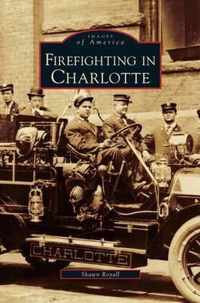 Firefighting in Charlotte