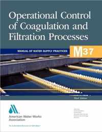 M37 Operational Control of Coagulation and Filtration Processes