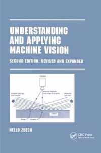 Understanding and Applying Machine Vision, Revised and Expanded