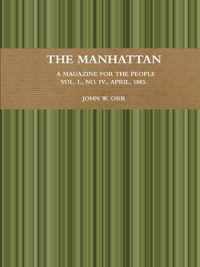 The Manhattan.  A Magazine For The People.  Vol. I., No. IV., April, 1883.