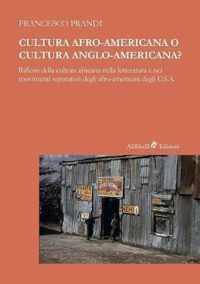 Cultura afro-americana o cultura anglo-americana?