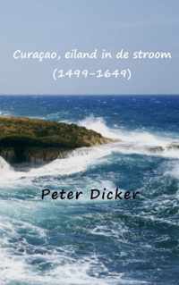 Curaçao, eiland in de stroom (1499-1649)