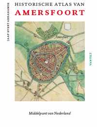 Historische atlas van Amersfoort - Jaap Evert Abrahamse - Hardcover (9789460044472)