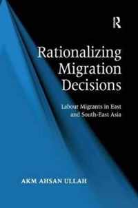 Rationalizing Migration Decisions