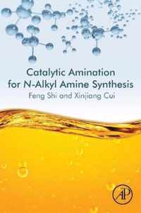 Catalytic Amination for N-Alkyl Amine Synthesis