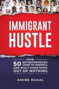 Immigrant Hustle