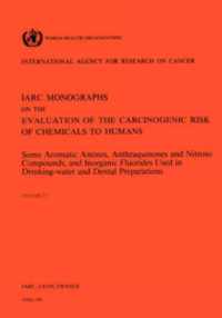 Some Aromatic Amines, Anthraquinones and Nitroso Compounds, and Inorganic Fluoride Used in Drinking-Water and Dental Preparations