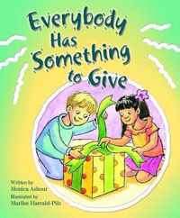 Everybody Has Someth to Give