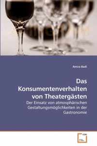 Das Konsumentenverhalten von Theatergasten