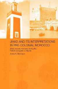 Jihad and Its Interpretations in Pre-Colonial Morocco