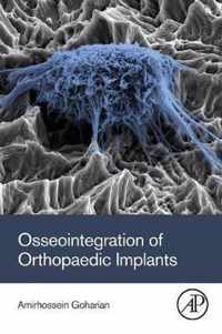 Osseointegration of Orthopaedic Implants