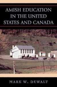 Amish Education in the United States and Canada