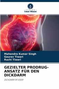 Gezielter Prodrug-Ansatz Fur Den Dickdarm