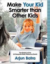 Make Your Kid Smarter Than Other Kids