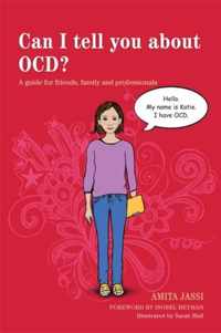 Can I Tell You about OCD