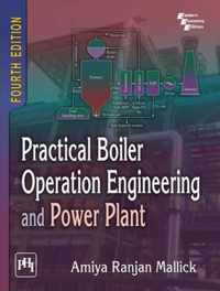 Practical Boiler Operation Engineering and Power Plant