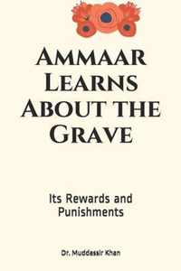 Ammaar Learns About the Grave