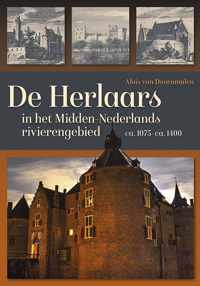 Middeleeuwse studies en bronnen 170 -   De Herlaars in het Midden-Nederlandse rivierengebied (ca. 1075-ca. 1400)