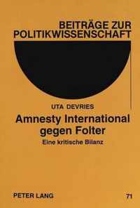 Amnesty International Gegen Folter