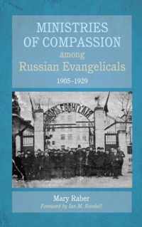 Ministries of Compassion Among Russian Evangelicals, 19051929