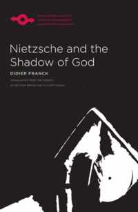 Nietzsche and the Shadow of God