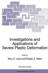 Investigations and Applications of Severe Plastic Deformation